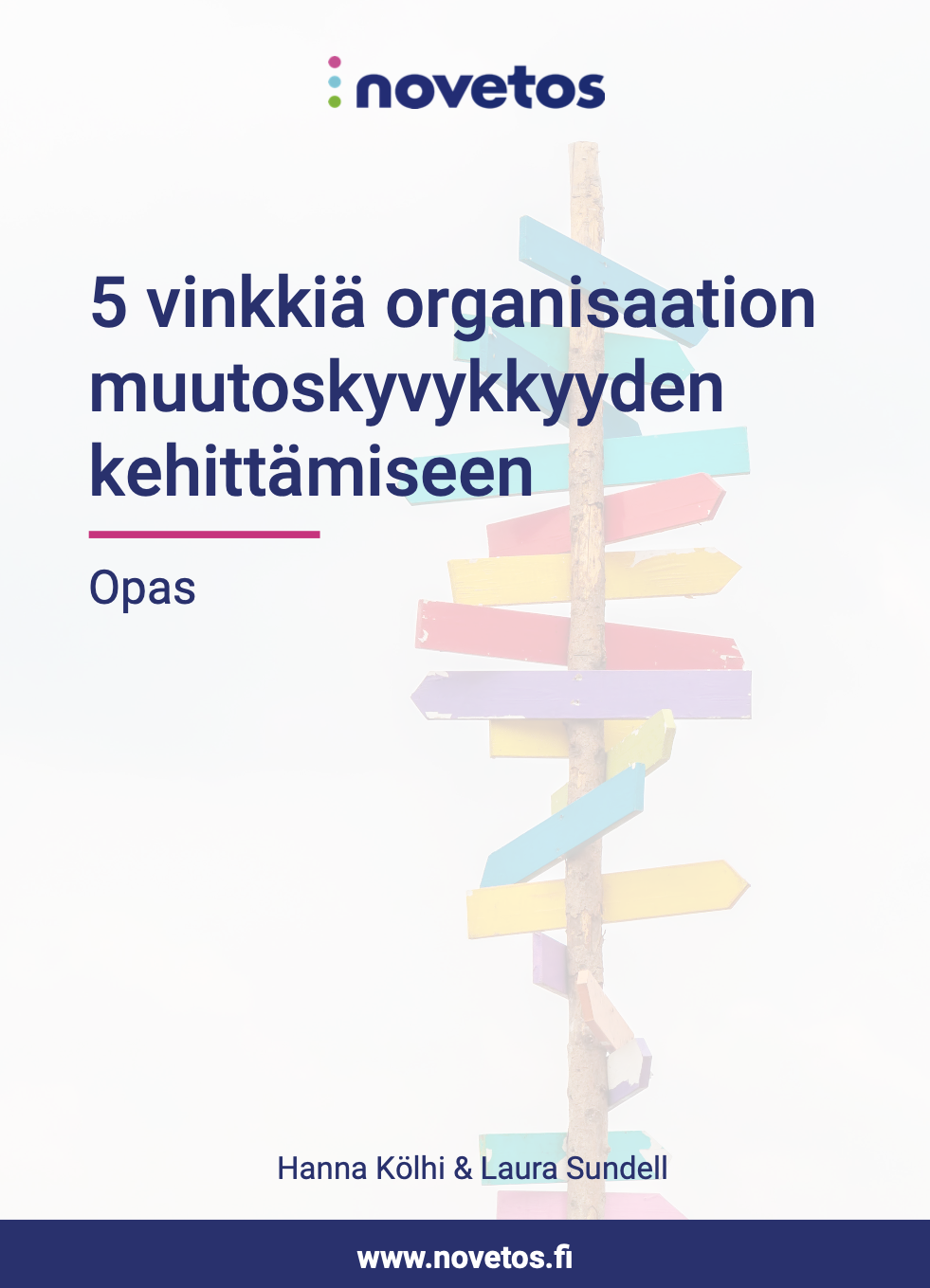 5 vinkkiä organisaation muutoskyvykkyyden kehittämiseen